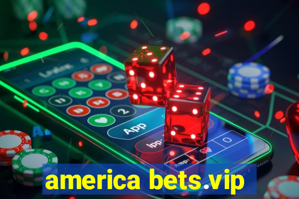 america bets.vip